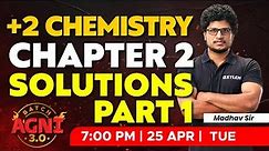 Plus Two - Chemistry | Chapter 2 - Solutions / Part 1 | XYLEM Plus Two