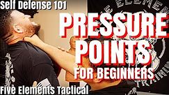 SELF DEFENSE PRESSURE POINTS FOR BEGINNERS - SELF DEFENSE 101 - Five Elements Tactical