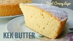 Simple Fluffy Butter Cake | Kek Mentega