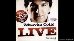 Zdravko Colic - Zvao sam je Emili - (live) - (Audio 2010)