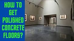 How To Get Polished Concrete Floors? #Home #Renovation #Improvement