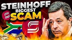 STEINHOFF: The Biggest Corporate Fraud in South Africa's History