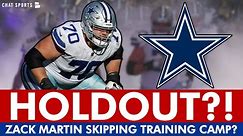 BREAKING: Zack Martin Threatens To Holdout Of Cowboys Training Camp Without New Deal | Cowboys News