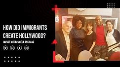 A Nation of Immigrants | How did Immigrants Create Hollywood? | IMpact with Pamela Anchang