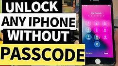 For All: How to Unlock Any iPhone Without Passcode | Bypass Lock Screen Without Knowing Passcode