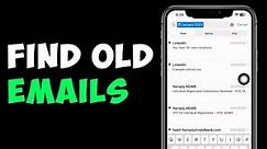 How To Find Old Emails On iPhone or iPad 2023
