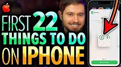 iPhone: First 22 Things You NEED To Do