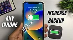 How To Increase iPhone Battery Backup | How To improve iPhone Battery Life | increase iphone battery