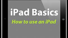 How to use an iPad - How to get started with your new iPad - iPad Basics Tutorial