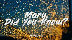 Mary, Did You Know? - Pentatonix| Lyrics [1 HOUR]