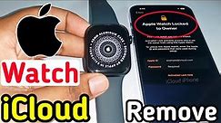 Remove Activation Lock Apple Watch All Series | Unlock iCloud Apple Watch Series 8/7/6/SE/5/4/3/2/1