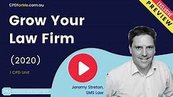 Grow Your Law Firm (2020) - Jeremy Streten 1 CPD Unit