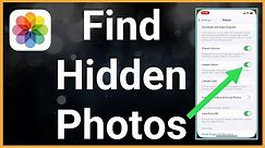 How To Find Hidden Photos On iPhone