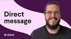 How to send a direct message in Slack