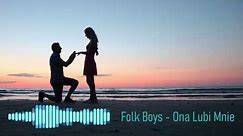 Folk Boys - Ona Lubi Mnie (Cassino Cover)