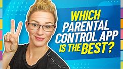 What is the best parental control app? Full app comparisons