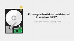 Fix seagate hard drive not recognized in windows 10 8 7[Free]