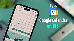 How to Sync Google Calendar on iPhone!