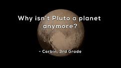 Why isnt Pluto a planet anymore?