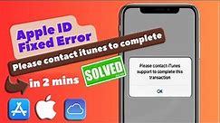 Create Apple ID Fixed Error Please contact itunes to complete ) ✅ New Method ✅ (2024)