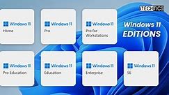 Difference Between Windows 11 Editions (Home, Professional, Enterprise, Education, SE)
