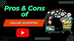 Pros and Cons of Online Shopping | Explained | Advantages | Disadvantages | English Subtitles