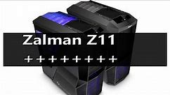 Zalman Z11 plus unboxing + review