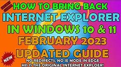 How To Bring Back Internet Explorer in Windows 10 and Even Windows 11 - February 2023 Updated Guide!