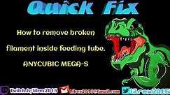 Qucik Fix Ep3 Removing Broken Filament 3D printer AnyCubic Mega S
