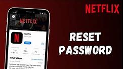 How to Reset Netflix Password | Forgot Netflix Login Info?
