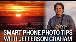 Jefferson Graham: Photographers' Go-to Tip - Smartphone Photography Tips