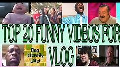 Top 20 Most Used Funny Memes for Vlog (No Copyright)