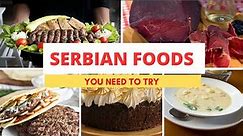 Top Traditional Serbian Foods | Serbian Cuisine