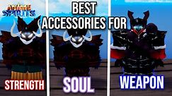 Best Accessories For Soul, Weapon, Strength | Anime Spirits