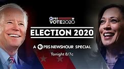 Election 2020 - A PBS NewsHour special