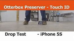 Otterbox Preserver Case with Touch ID - Drop Test - iPhone Cases