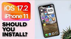 iOS 17.2 for iPhone 11 Review | Should You Install?