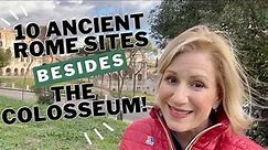 Discover The Top Ancient Roman Ruins In Rome Beyond The Colosseum!