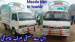 Converted from Mazda Van to Loader | commercial vehicle for sale,