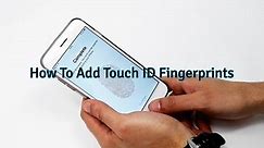 How To Add A Fingerprint To Touch ID On Your iPhone!