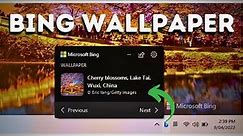 Bing Wallpaper On Windows 11 & 10