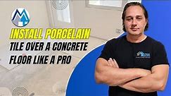 Install Porcelain Tile Over a Concrete Floor Like a Pro