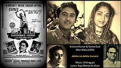 Kishore Kumar & Geeta Dutt - Miss Mala (1954) - 'dekho na dekho humein'