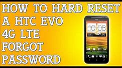 How To Hard Reset HTC EVO 4G LTE Forgot Password