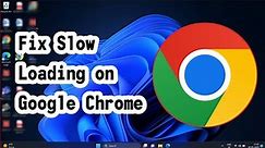 How to Fix Slow Loading on Google Chrome (EASY)