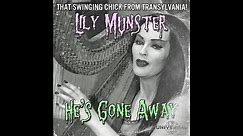 He's Gone Away - Yvonne De Carlo - LYRICS - (As Lily Munster from "The Munsters")