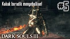 MELIHAT KEADAAN ANOR LONDO SEKARANG - Dark Souls 3 Indonesia Part 5