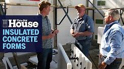 All About ICF Foundations | This Old House