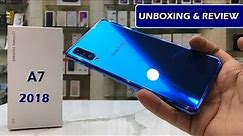 SAMSUNG A7 2018 UNBOXING REVIEW AND OPINION