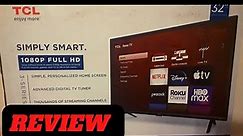 TCL Roku 32 Inch 1080p Full HD Smart TV Review